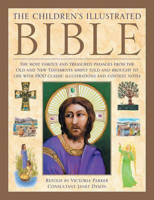Children's Illustrated Bible, by Victoria Parker - Christian Books - Christian Book Reviews on survival.ark.net.au