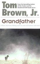 Grandfather, Tom Brown Jr.