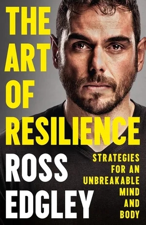 The Art of Resilience: Strategies for an Unbreakable Mind and Body, by Ross Edgley - Instant Bookshelf to Survive The Apocalypse - Survival Books - Survival, Sustainable Living